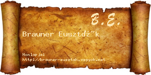 Brauner Euszták névjegykártya